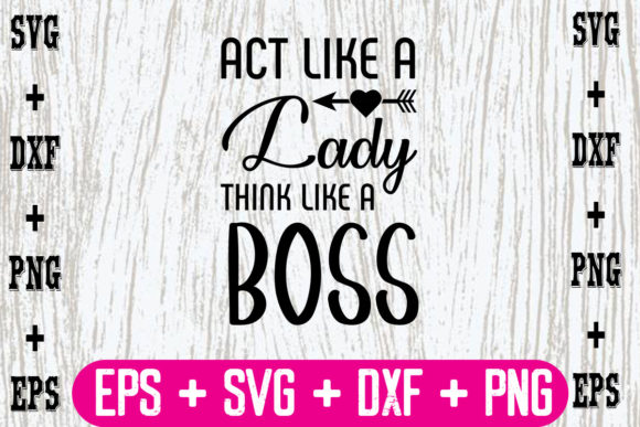 Review: Act Like a Lady, Think Like a Boss Embroidery Design