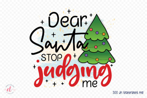 Review: Dear Santa Stop Judging Me Design
