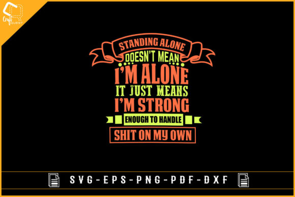 Review: Standing Alone Doesn t Mean I m Alone