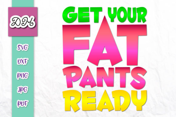 Reviewing Get Your Fat Pants Ready Thabnksgng Fun